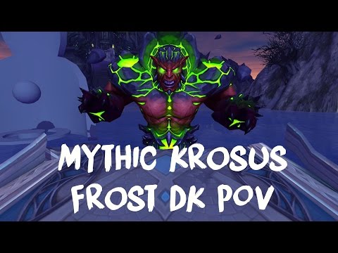 Mythic Krosus vs Whatever Were Awesome (Frost DK POV)