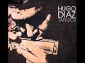 Hugo Diaz  -  Guitarra Mia
