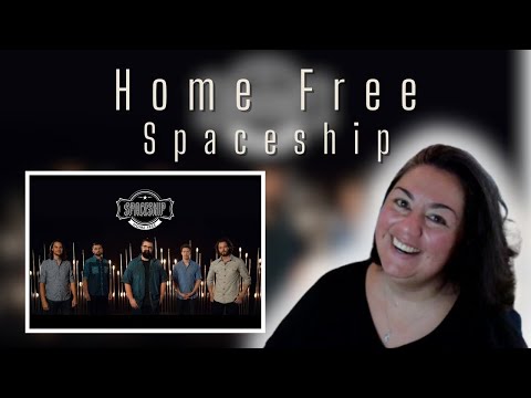 Reaction - Home Free - Spaceship