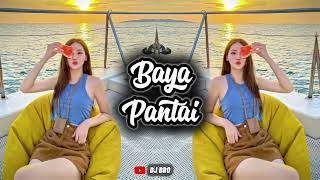 Download lagu DJ BAYA PANTAI REMIX 2025 mp3