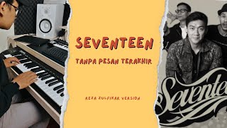 Download lagu SEVENTEEN - Tanpa Pesan Terakhir || Reza Zulfikar Version mp3