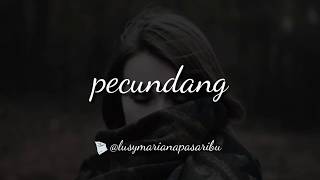 Download lagu PECUNDANG-Story WhatsApp keren dan terbaru mp3
