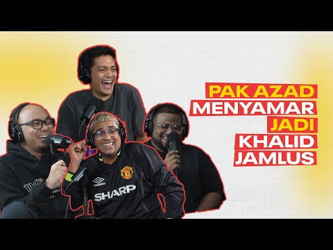 KUAT BUAL S2 | EP 19 : Pak Azad "MENYAMAR" jadi KHALID JAMLUS | Kerja NGERI Pak Azad lepas sekolah!