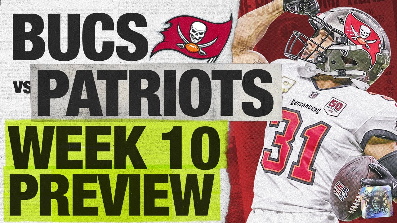 Bucs vs Patriots Week 10 Preview