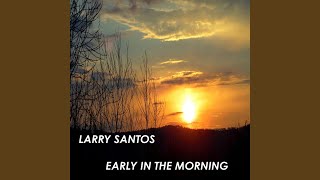 Early in the Morning