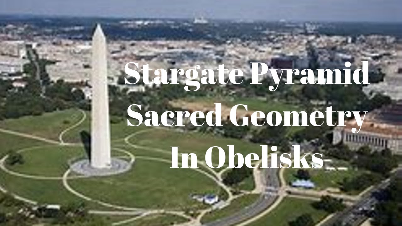 Stargate Pyramid Sacred Geometry in Pyramids Atop Ancient Egyptian Obelisks