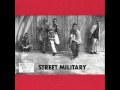 STREET MILITARY - Dead In A Year - 1992