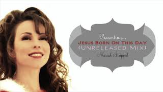 Jesus Born On This Day (Unreleased Mix)