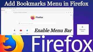 Add Bookmarks Menu in Firefox | Enable Menu Bar