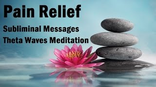 3 Hours Ultimate Pain Relief  - Theta Waves Soothing Music Subliminal Messages For Healing