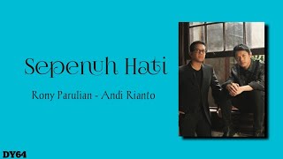 Download lagu Rony Parulian - Sepenuh Hati || Lirik Lagu ~ Bukan matahari bila tak menyinari... mp3 Download lagu Rony Parulian - Sepenuh Hati || Lirik Lagu ~ Bukan matahari bila tak menyinari... mp3
