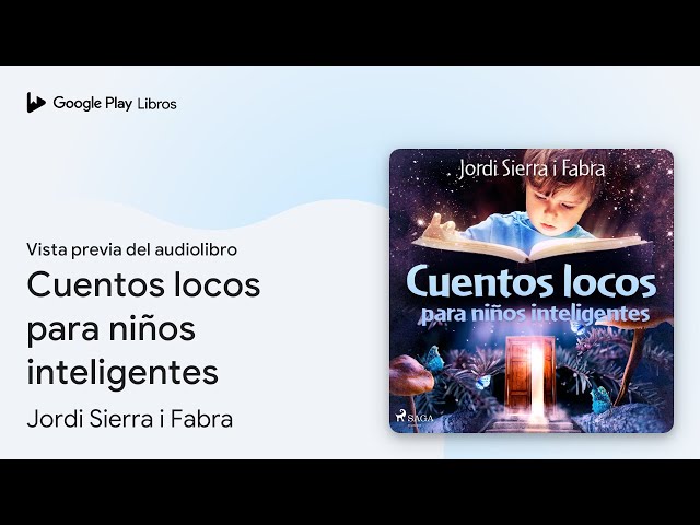 Vídeo relacionado con Cuentos locos para niños inteligentes