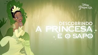 Download lagu Descobrindo A Princesa e o Sapo Disney Princesa... mp3
