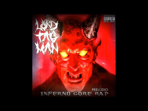 Lord TagmaN - Inferno Gore Rap (Prelúdio) (Full Album, 2017, Hand of Death)