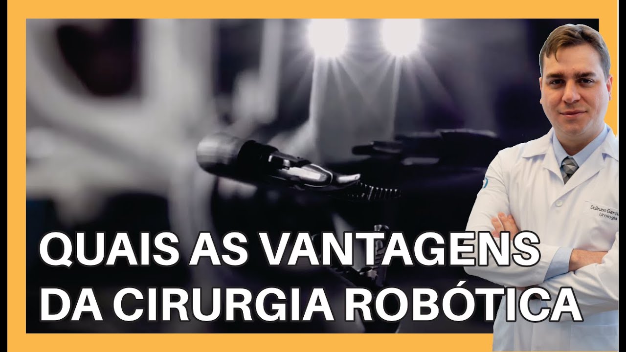 Vantagens da Cirurgia Robótica