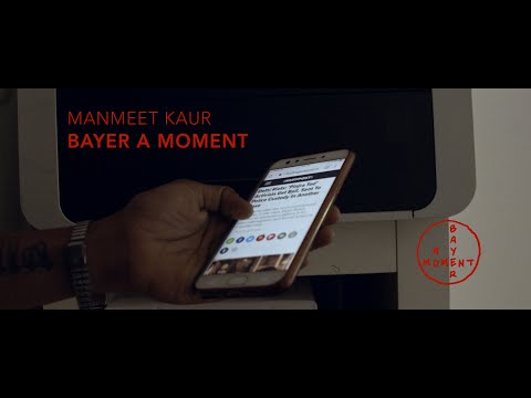 Manmeet Kaur- Bayer A Moment