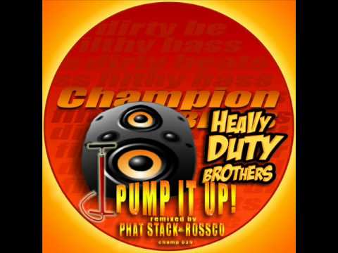 Heavy Duty Brothers - Pump It Up