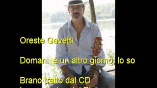 Oreste Gavetti - Domani è un altro giorno lo so