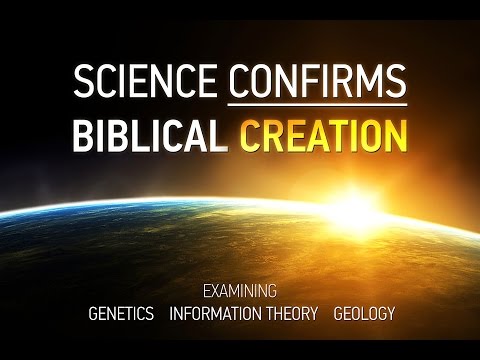 Science Confirms Biblical Creation #2