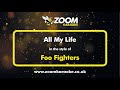 Foo Fighters - All My Life - Karaoke Version from Zoom Karaoke