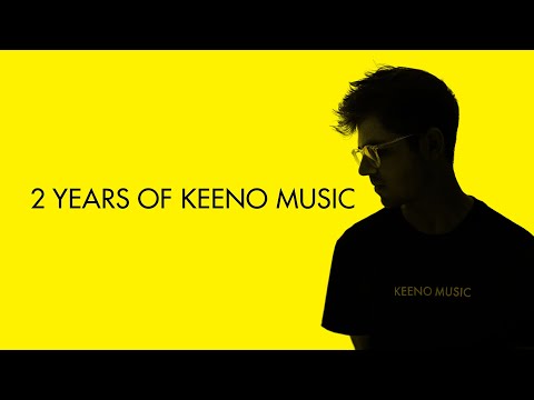 2 Years Of Keeno Music [FULL ALBUM]