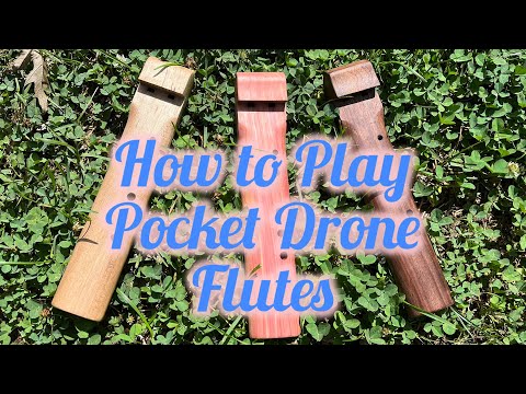 How to Play a Pocket Drone Flute