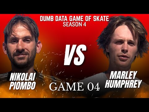 Nikolai Piombo vs Marley Humphrey - Dumb Data Game of Skate Season 4 Game 04