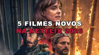 5 FILMES NOVOS BOMBANDO NA NETFLIX EM 2026