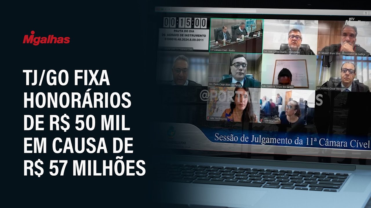TJ/GO fixa honorários de R$ 50 mil em causa de R$ 57 milhões