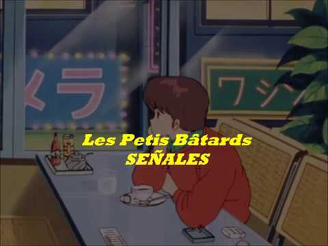 Les Petits Bâtards - Señales; letra