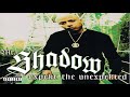 3.- MR. Shadow // Westside // Expekt The Unexpekted