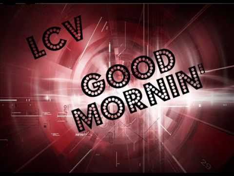 LCVMuzik - GoodMornin' [Prod. Lil Bro Music]