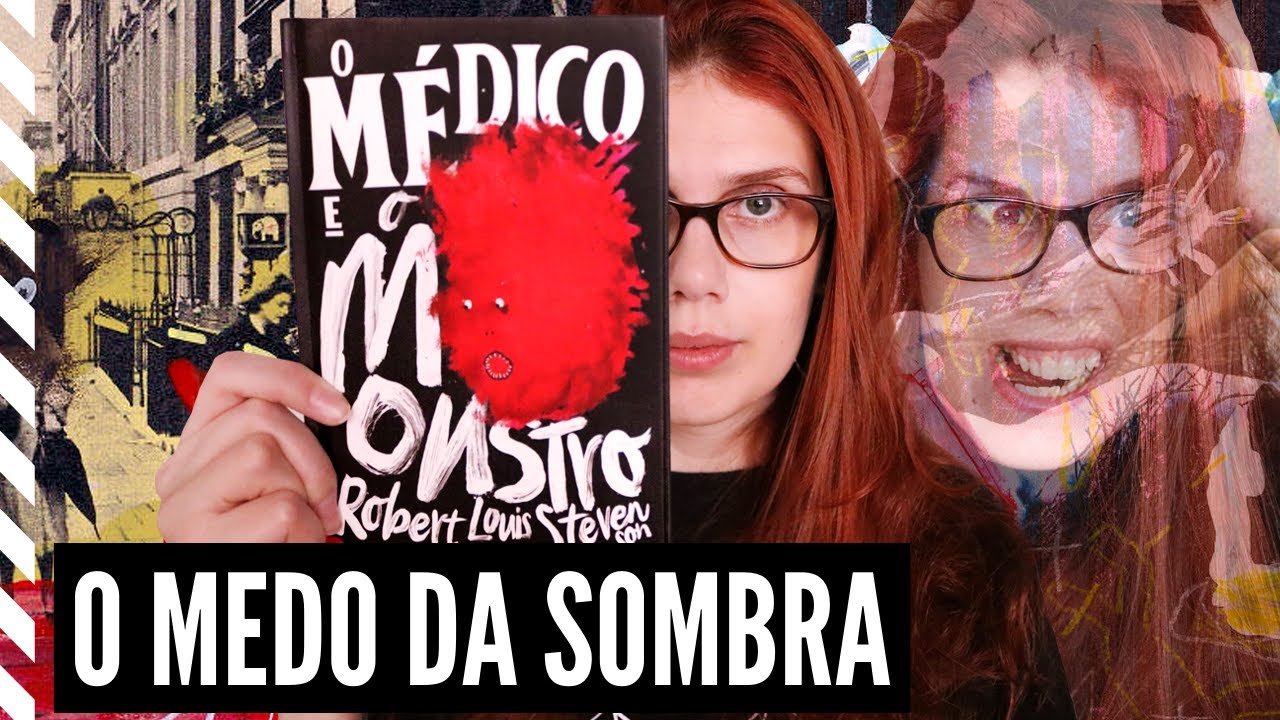 O MÉDICO E O MONSTRO e a COMPLEXIDADE do SER HUMANO