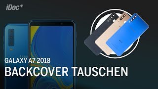 Galaxy A7 (2018) – Backcover tauschen