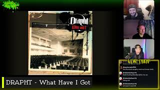 DRAPHT - What Have I Got [REACTION] HUNTING HIP-HOP