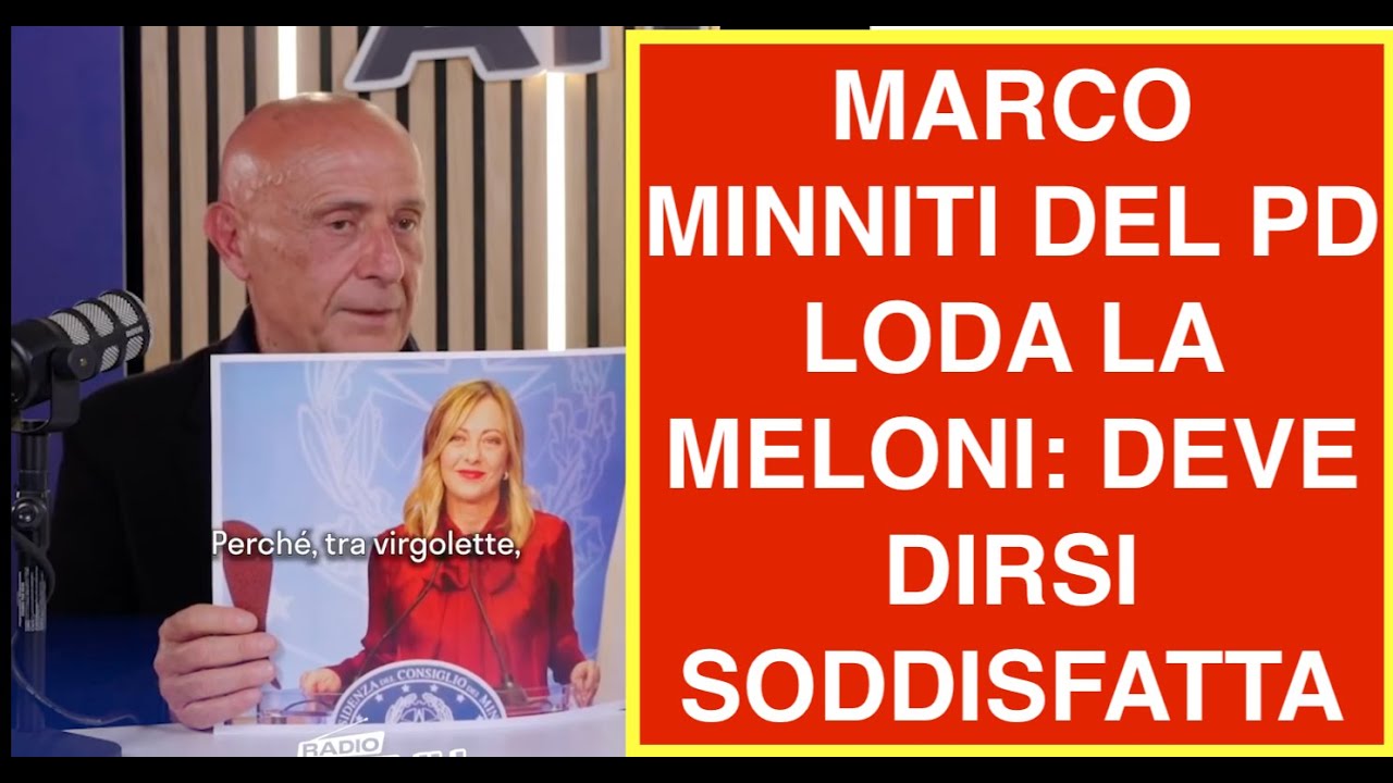 MARCO MINNITI DEL PD LODA LA MELONI: DEVE DIRSI SODDISFATTA
