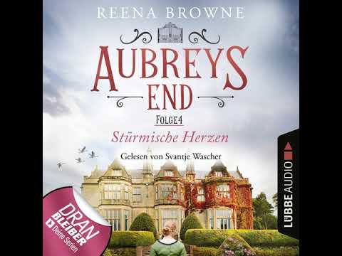 Reena Browne - Stürmische Herzen - Aubreys End, Folge 4