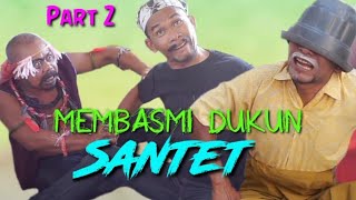 Download lagu Part 2 : MEMBASMI DUKUN SANTET #Komedi_Ngakak #Atok_Labu mp3