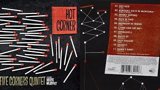 The Five Corners Quintet - Hot Corner (Full Album)