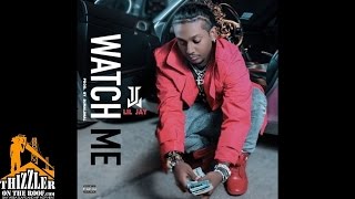 Lil Jay - Watch Me [Prod. DJ MaliMal] [Thizzler.com]