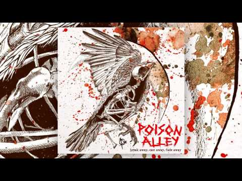 Poison Alley - Break Away, Cast Away, Fade Away (Break Away, Cast Away, Fade Away EP 2016)