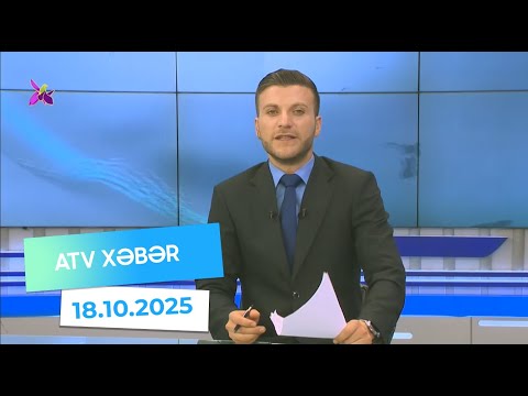 Atv xəbər 20:30 - 18.10.2025
