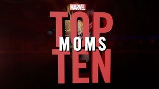Marvel Top 10 Moms