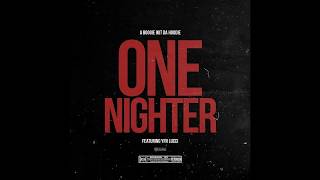 A Boogie Wit Da Hoodie - One Nighter (Ft. YFN Lucci)