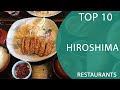 Top 10 Best Restaurants to Visit in Hiroshima | Japan - English