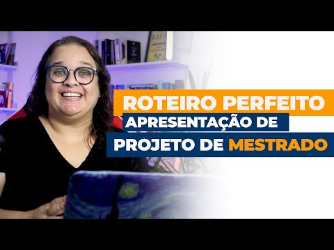 Projeto de mestrado - Roteiro para apresentar o seu pré-projeto para banca