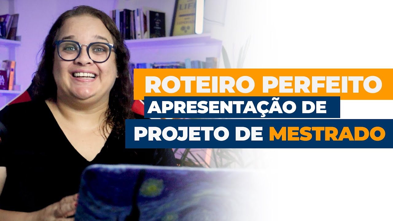 Projeto de mestrado - Roteiro para apresentar o seu pré-projeto para banca