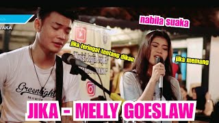 Download lagu JIKA - MELLY GOESLAW FT. ARI LASSO (LIRIK) COVER BY NABILA MAHARANI FT. TRI SUAKA mp3 Download lagu JIKA - MELLY GOESLAW FT. ARI LASSO (LIRIK) COVER BY NABILA MAHARANI FT. TRI SUAKA mp3