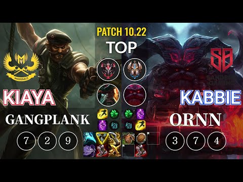 GAM Kiaya Gangplank vs SB Kabbie Ornn Top - KR Patch 10.22