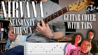 Nirvana - Seasons in the sun - Guitar cover with tabs